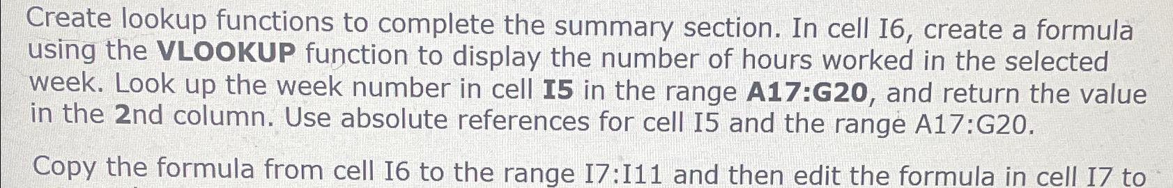  Create lookup functions to complete the summary section. In cell I6,