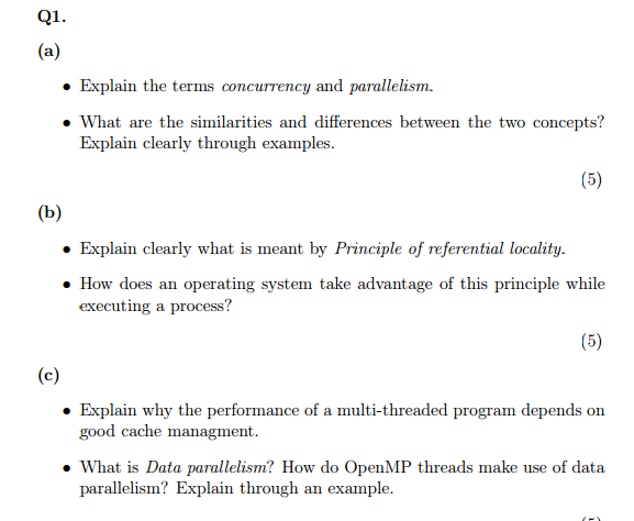 OpenMP problem Q1. Explain the terms concurrency and parallelism. C3 What are