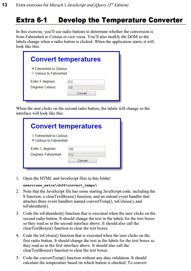  *************************** HTML I have written ********************************** Convert Temperatures Convert temperatures Fahrenheit