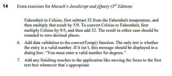to Celsius Celsius to Fahrenheit Enter F degrees: Degrees Celsius: ********************* CSS