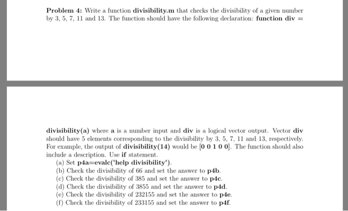  MATLAB Problem 4: Write a function divisibility.m that checks the divisibility