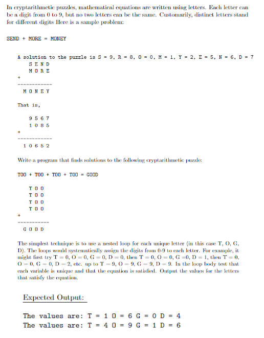  In cryptarithmetic puzzles, mathematical cquations are written using letters. Each letter