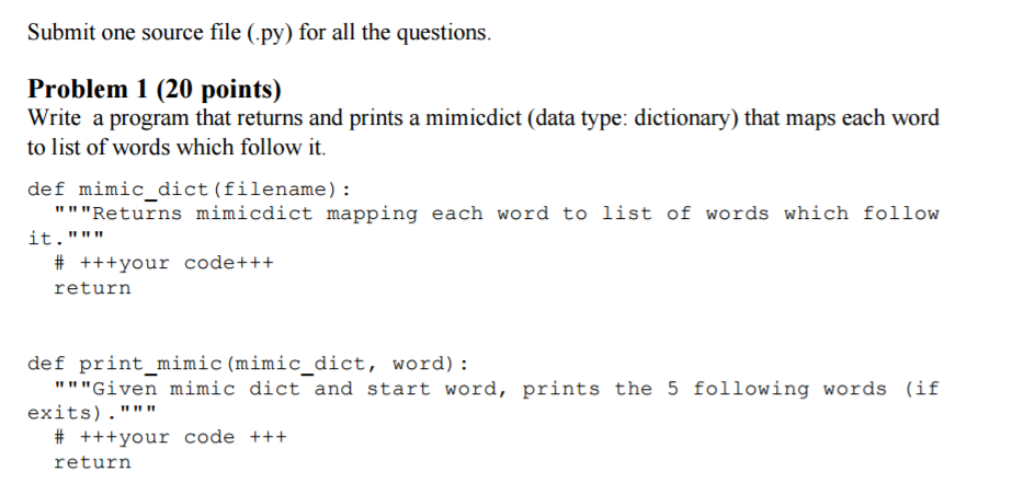  Write a program that returns and prints a mimicdict (data type: