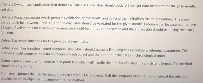  Create a C++ console application that defines a Date class. The