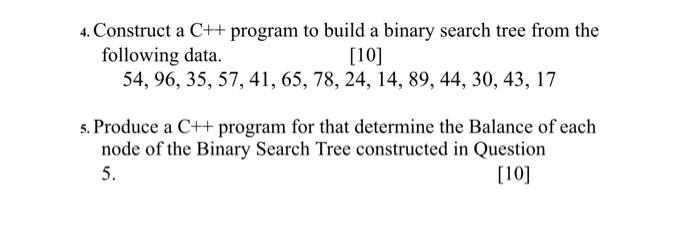  4. Construct a C++ program to build a binary search tree