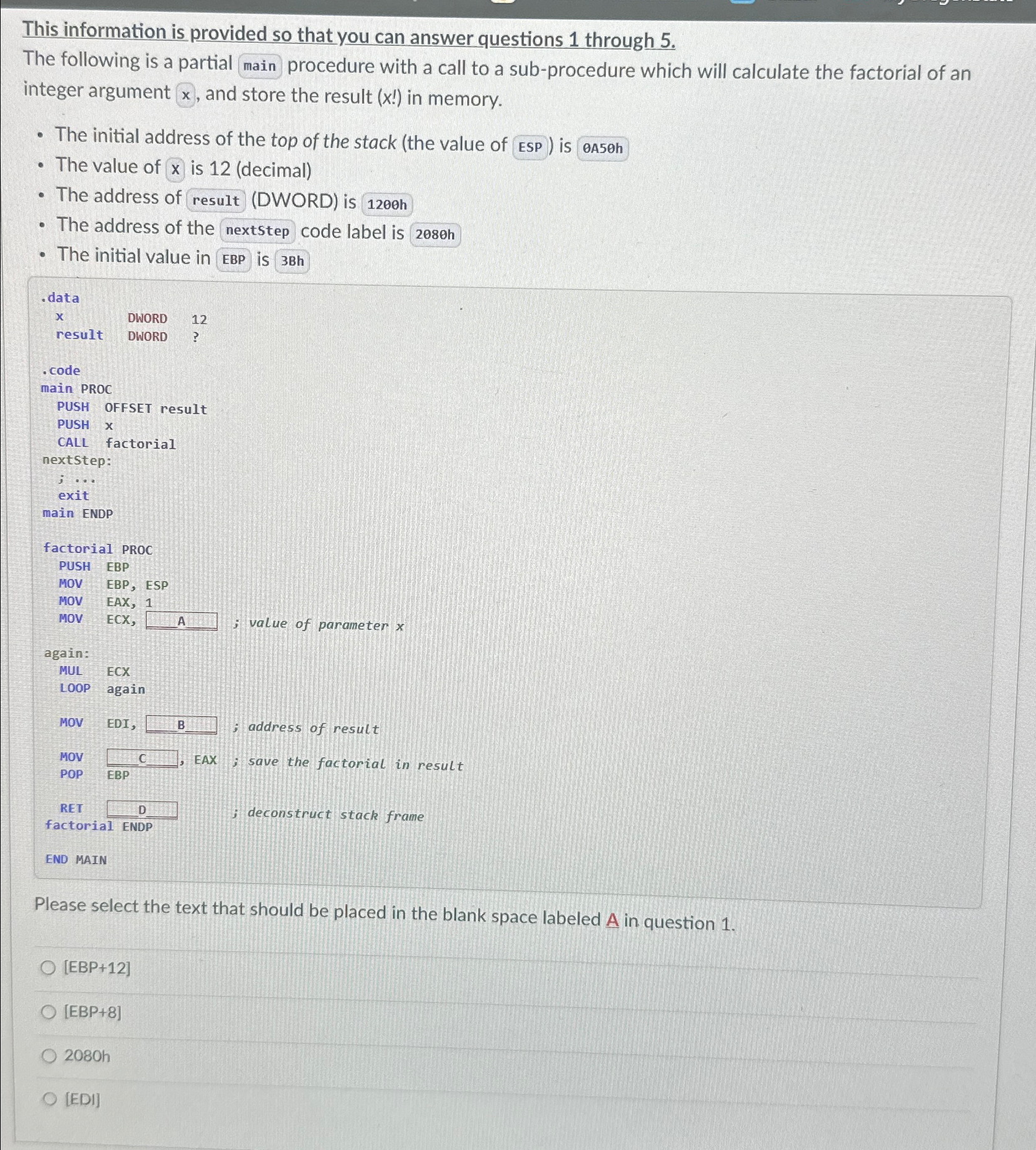  This information is provided so that you can answer questions 1