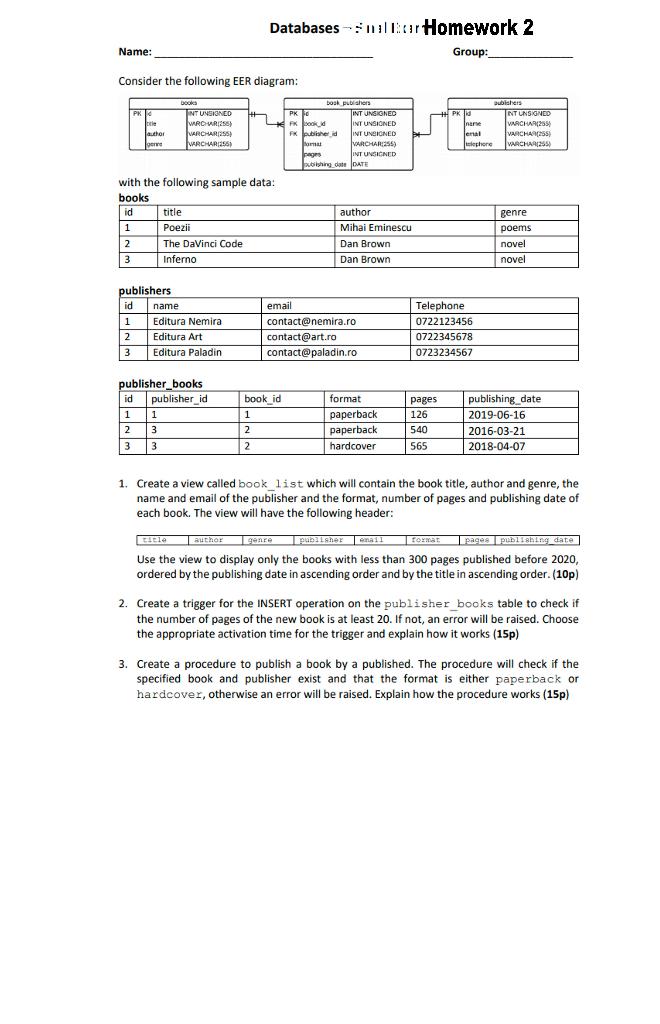 WRITE IN Mysql yje problem: Databases - nur Homework 2 Group: Name: