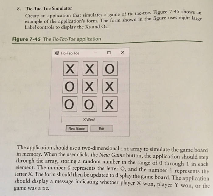  Windows application form C# Tic-Tac-Toe Simulator Create an application that simulates