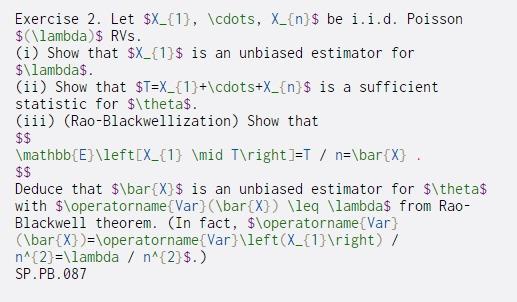  Exercise 2. Let $X_{1}, \cdots, X_{n}$ be i.i.d. Poisson $(\lambda) $