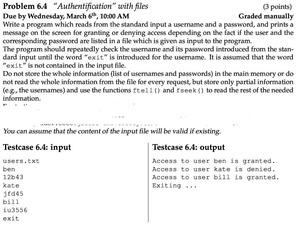 C PROGRAMMING, PLEASE ADD COMMENTS FOR STEPS Problem 6.4 Authentification" with files