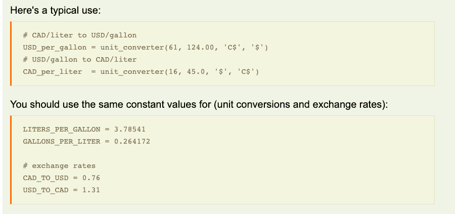 we created a function named unit_converter that converted from USD/gallon to CAD/liter.