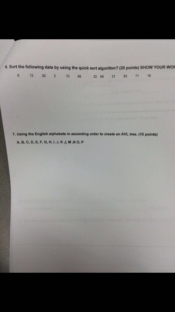  6. Sort the following data by using the quick sort algorithm?