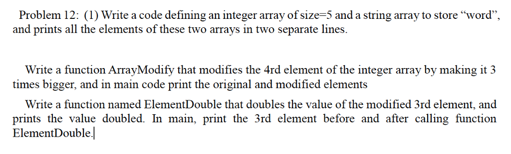 Answer as C-Code please. Write a code defining an integer array