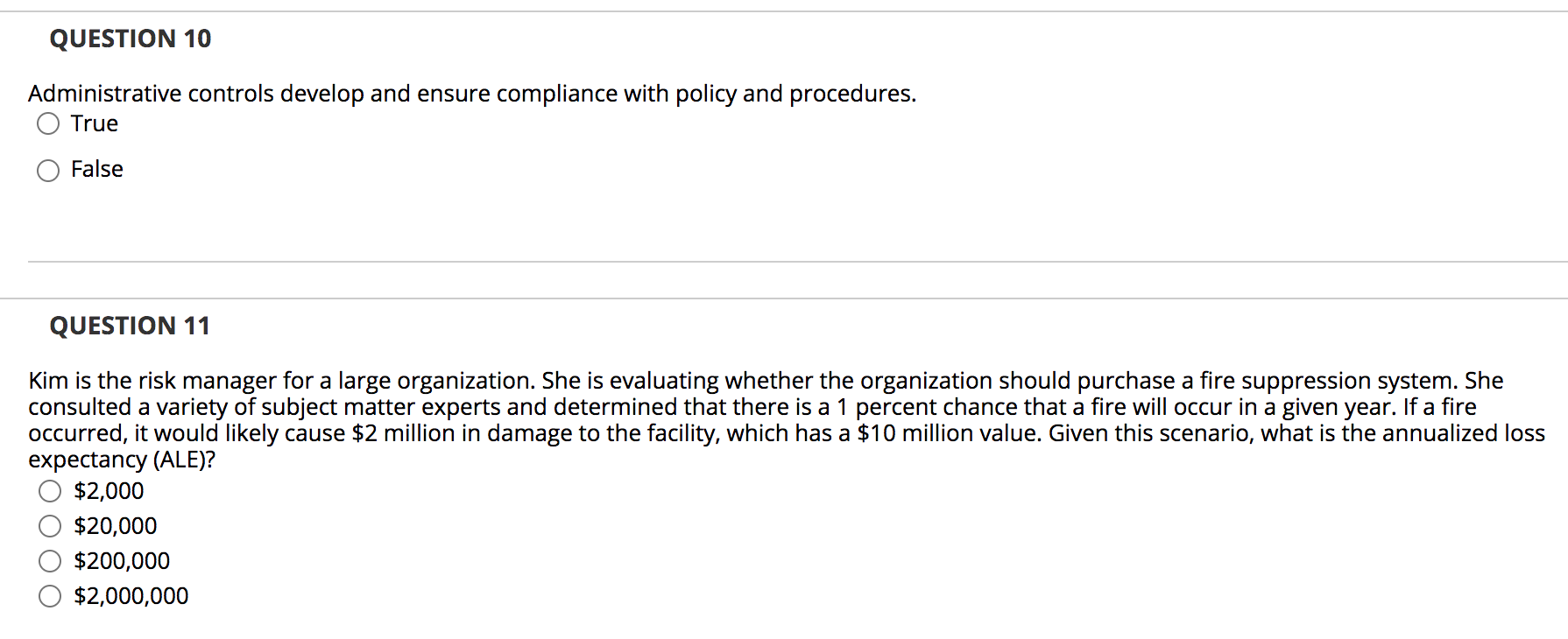 backups of data and systems. True False QUESTION 3 A business impact