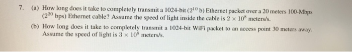  7. (a) How long does it take to completely transmit a