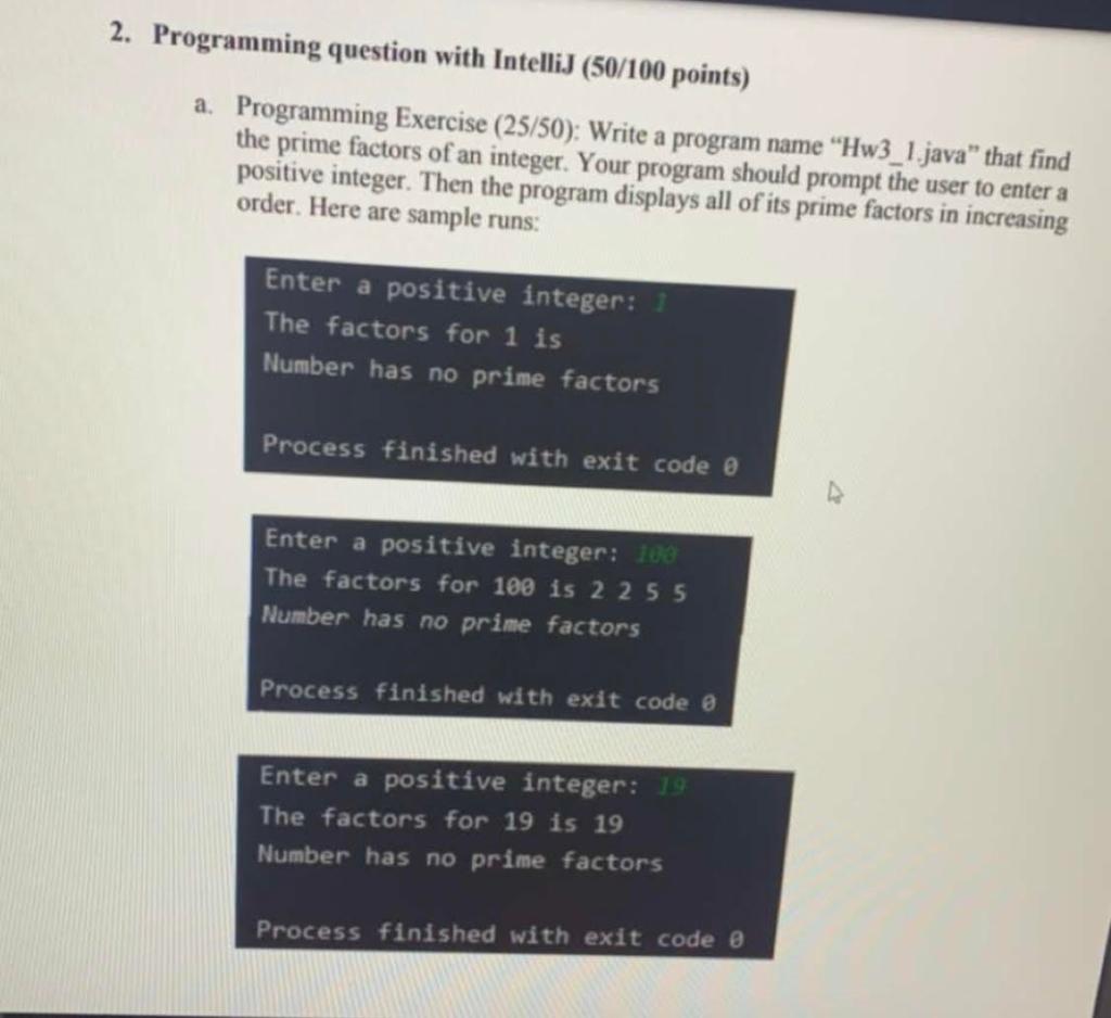 2. Programming question with IntelliJ (50/100 points) a. Programming Exercise (25/50):