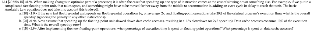 please answer question fully! 1.14 [20/20/15] When making changes to optimize part