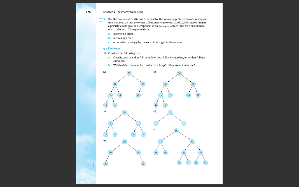 10.Consider the following trees. a. Classify each as either full, complete, both