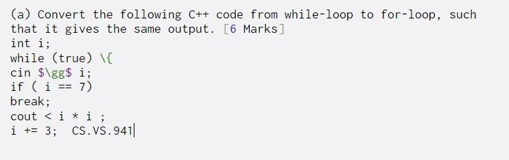 (a) Convert the following C++ code from while-loop to for-loop, such