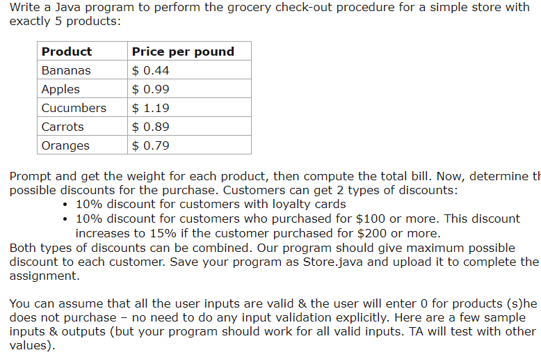 Java Programming Sample run #1A: Enter the weight for Bananas: 10 Enter
