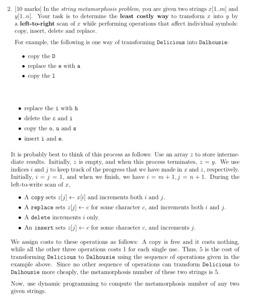 2. [10 marks In the string metamorphosis problem, you are given