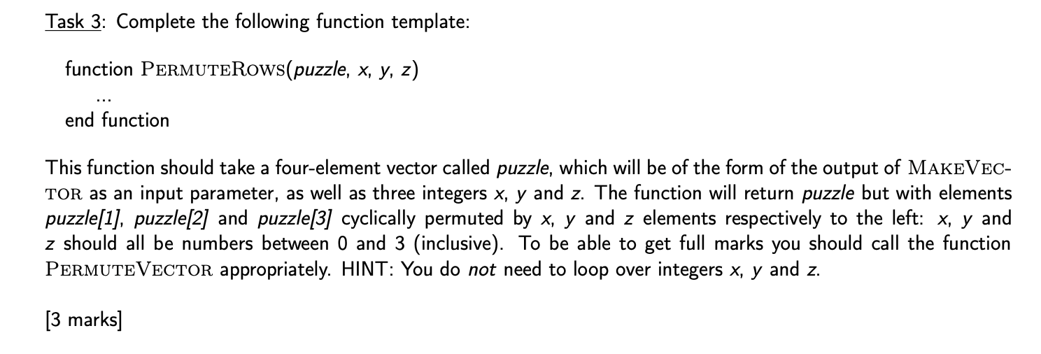  Task 3: Complete the following function template: function PERMUTEROWS(puzzle, x, y,