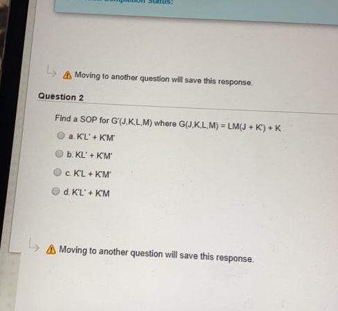  Moving to another question will save this response. Question 2 Find