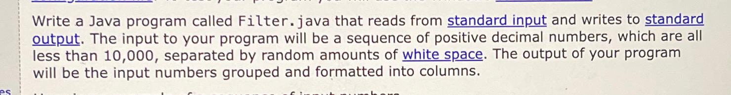  Write a Java program called Filter. j java that reads from