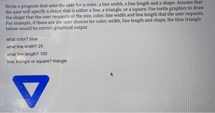 Python Write a program that asks the user for a color, a