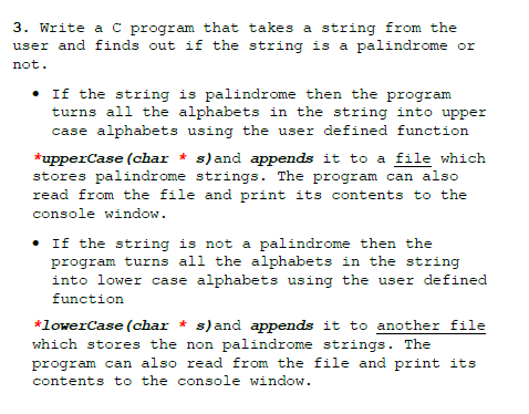  not. 3. Write a C program that takes a string from