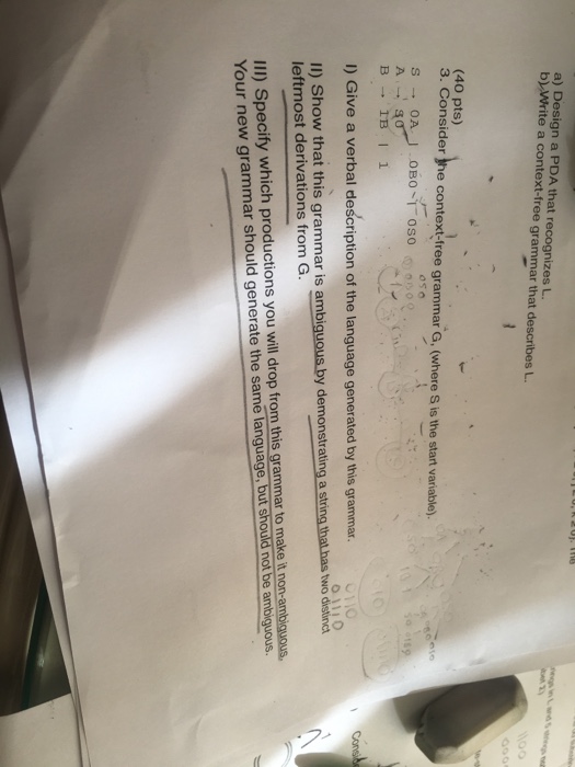  a) Design a PDA that recognizes L. b)Write a context-free grammar