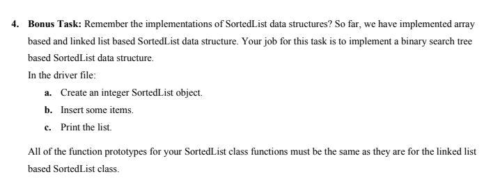  USE C++ 4. Bonus Task: Remember the implementations of Sorted List