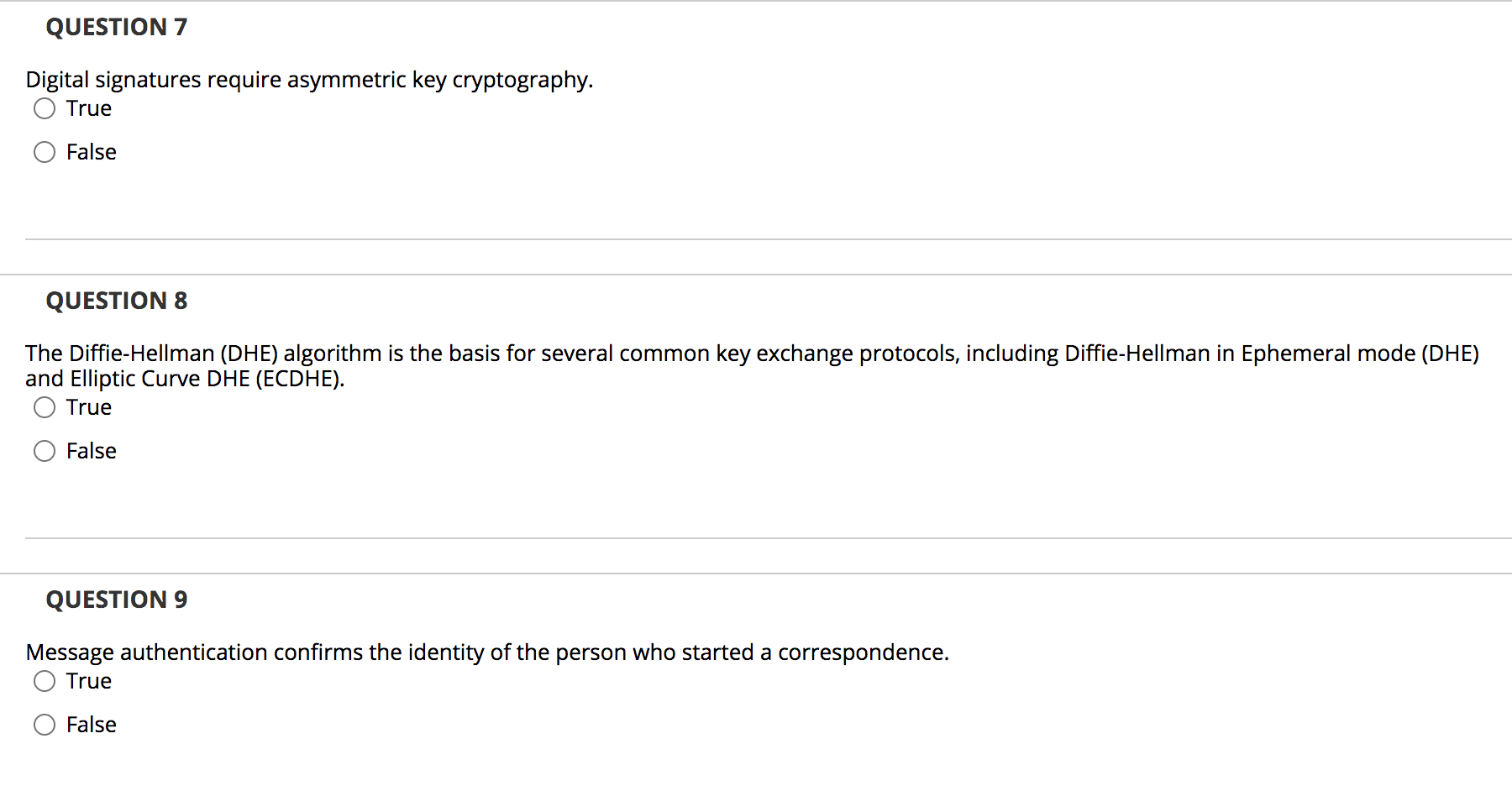 he or she is. True False QUESTION 2 The term certificate authority