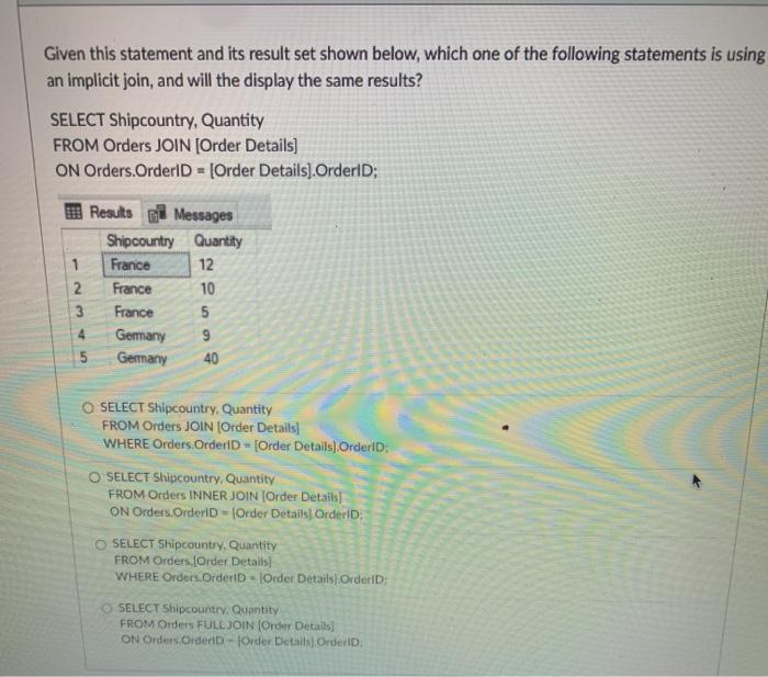  Given this statement and its result set shown below, which one