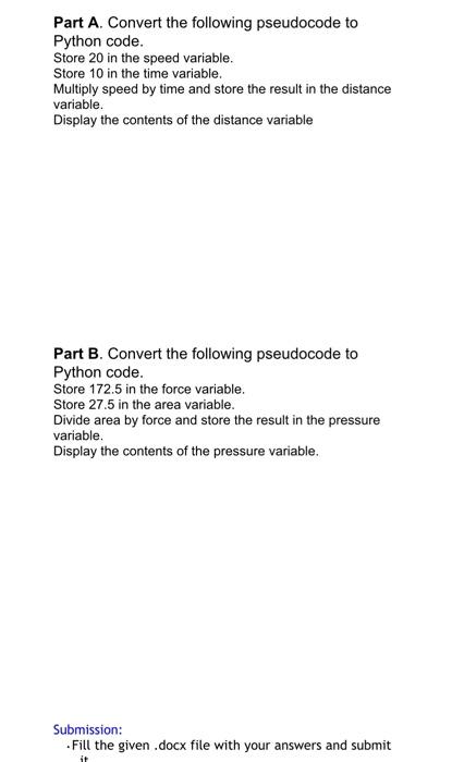  Part A. Convert the following pseudocode to Python code. Store 20