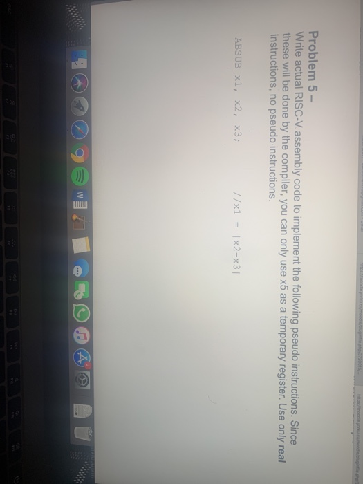  Problem 5- Write actual RISC-V.assembly code to implement the following pseudo