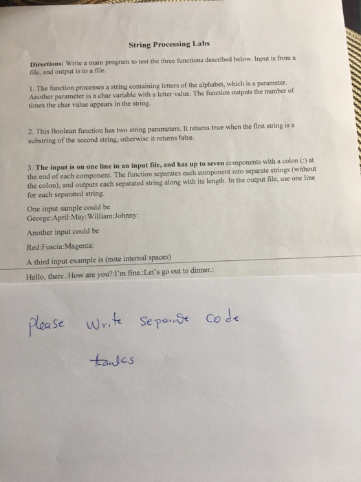  String Processing Labs Directions: Write a main program to test the