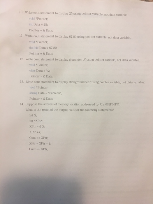  Questions on pointer. Thanks 10. Write cout statement to display 25