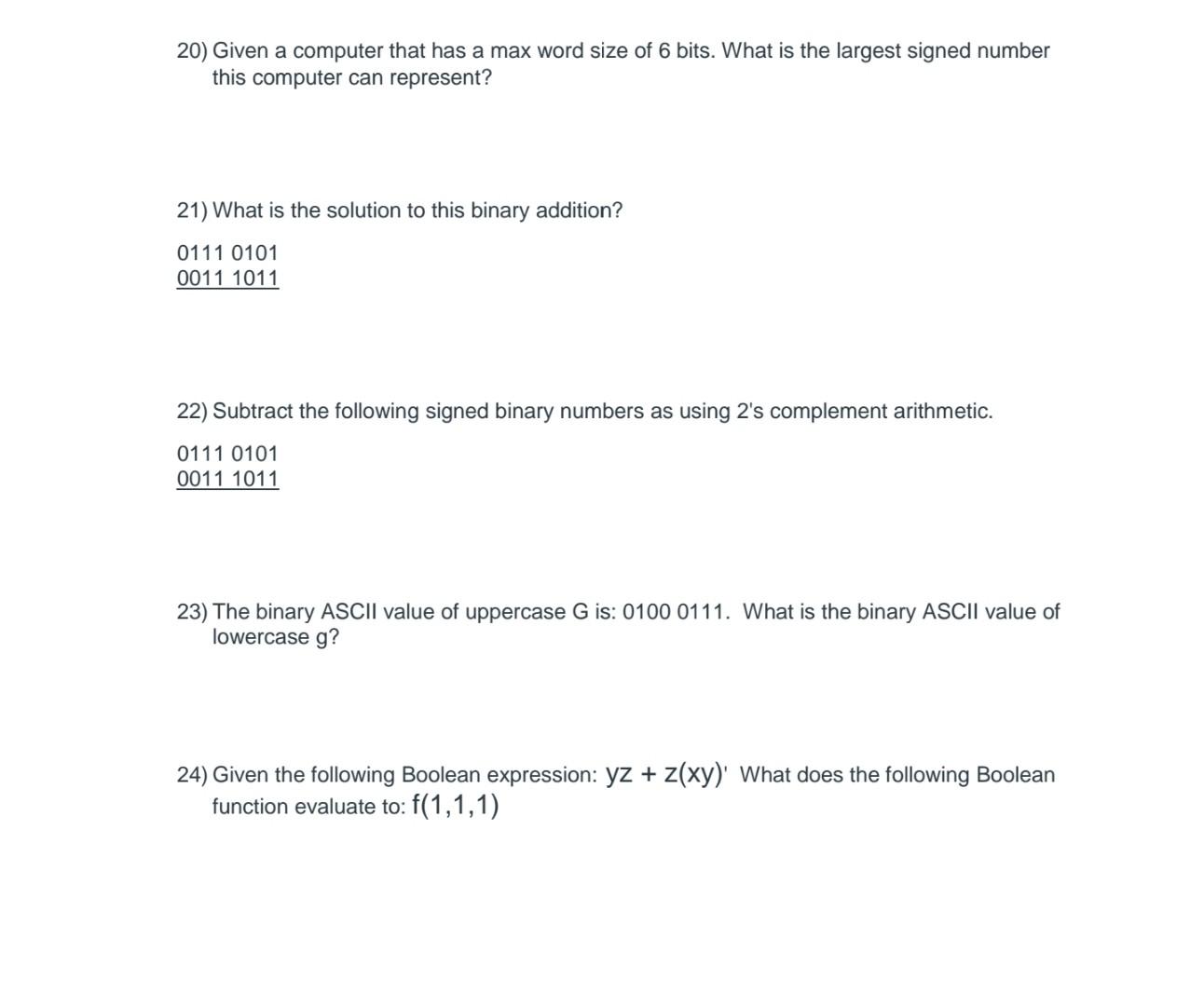  20) Given a computer that has a max word size of