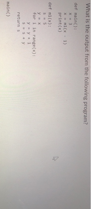  please write in Python3, thanks What is the output from the