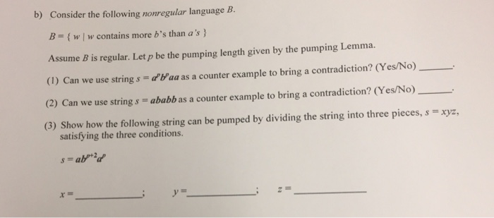  Pumping lemma E = {a,b} b) Consider the following nonregular language