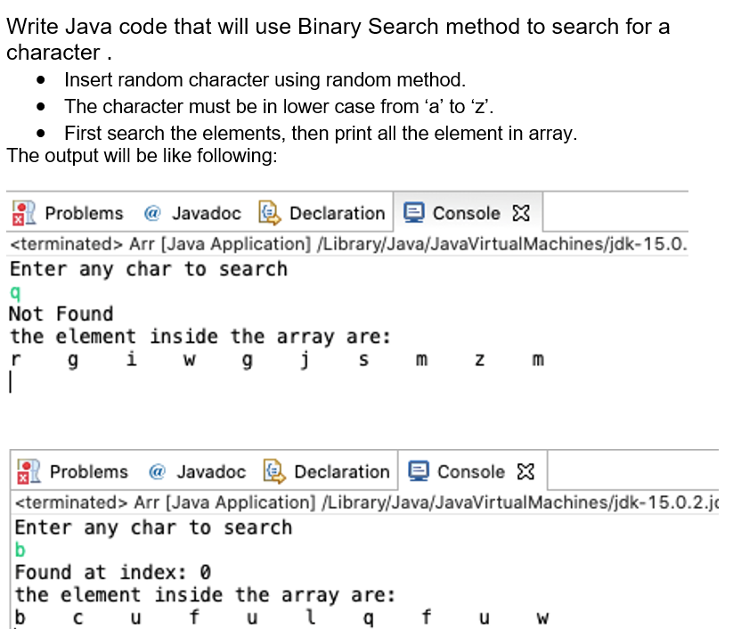  Write Java code that will use Binary Search method to search