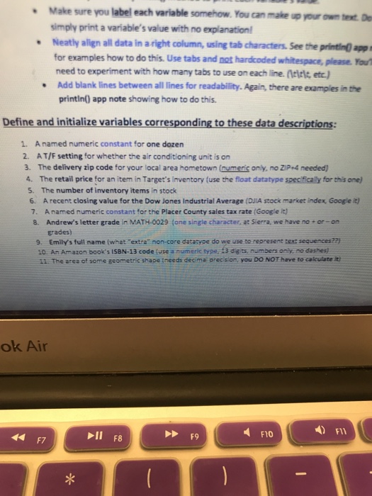 or constant using a descriptive name and an appropriate datatype . Initialize