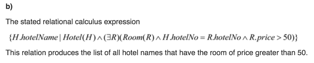 relational algebra expression. a) The stated relational calculus expression {H.hotel Name \
