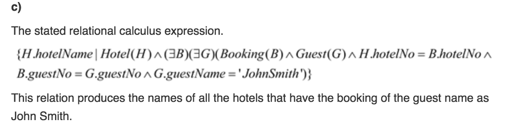 Hotel (H) ? H city-London' This relation produces the list of all