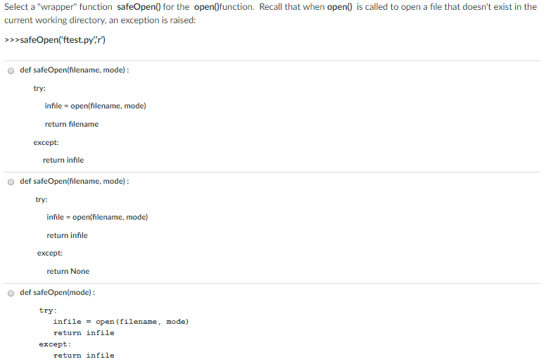  Select a "wrapper" function safeOpen) for the open)function. Recall that when