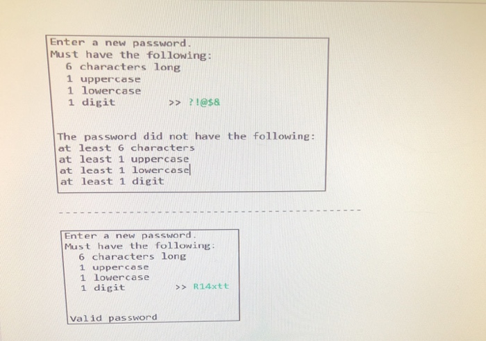 a new password. Prompt the user. Requirements for the password are below