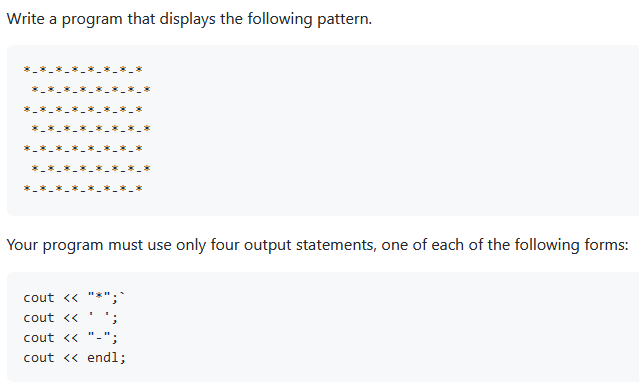 Write a program in c++ which makes the pattern below, only using