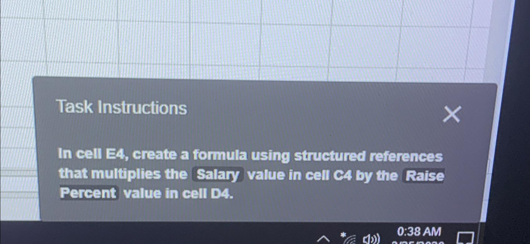  Task Instructions In cell E4, create a formula using structured references
