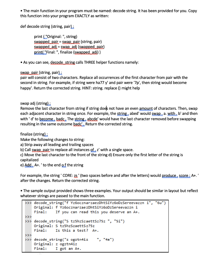 undefined The main function in your program must be named: decode string.